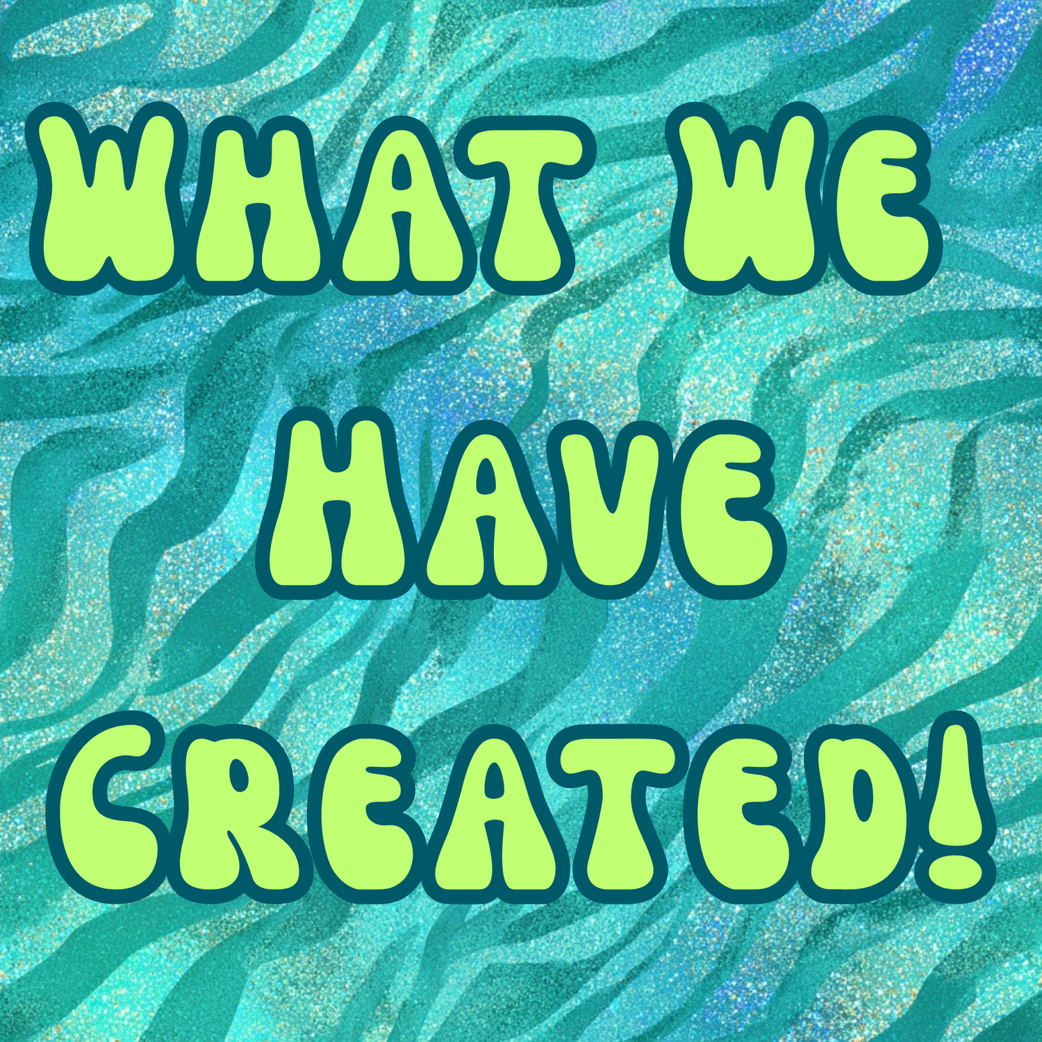 What we have created!